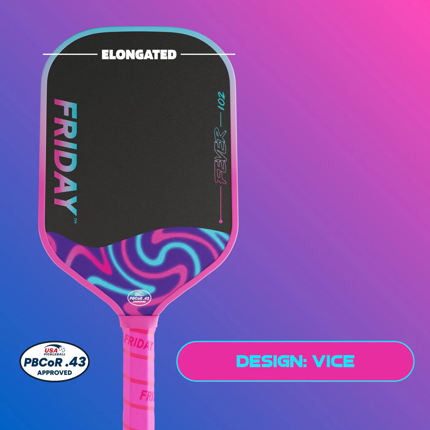 Friday 美國高性價比PPA 世界頂尖球星也在用的球拍 Fever102 Elongated Vice | 台灣匹克球專賣PicklePickle